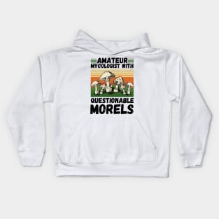 Amateur mycologist with questionable Morels, Mycologists Mushroom Kids Hoodie